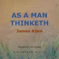 Audiobook Cover: As a Man Thinketh, by James Allen